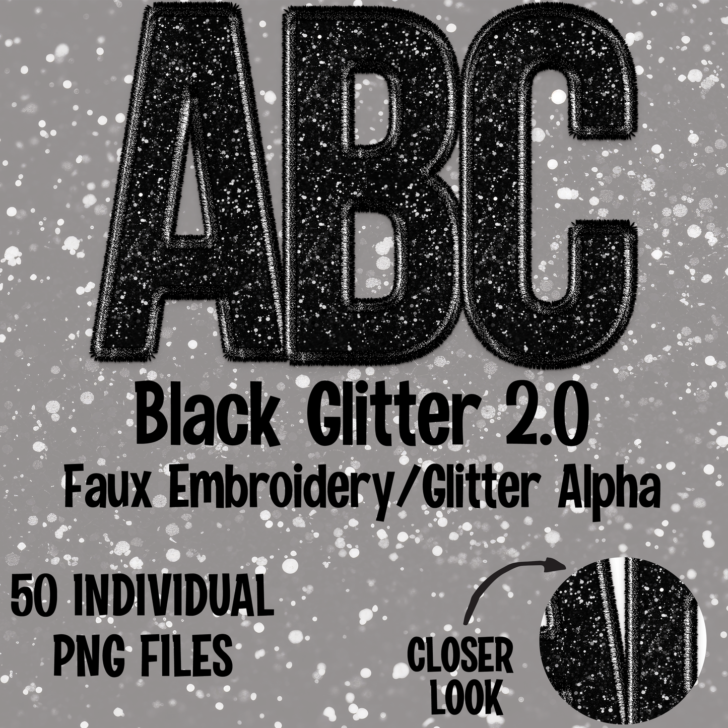 Black Glitter 2.0 Faux Embroidery/Glitter Alpha Set Digital Download