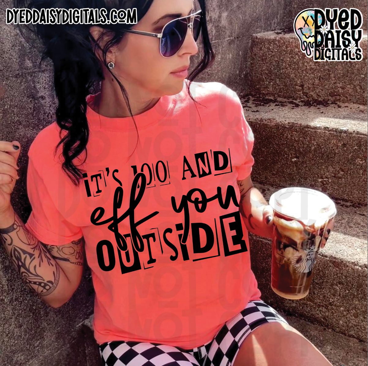 It's 100 and Eff You Outside 2 versions - Snarky - Digital Download
