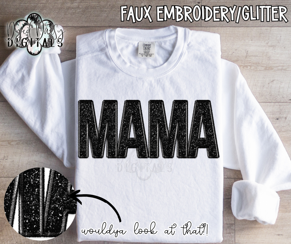 Black Glitter 2.0 MAMA Faux Embroidery/Glitter Digital Download