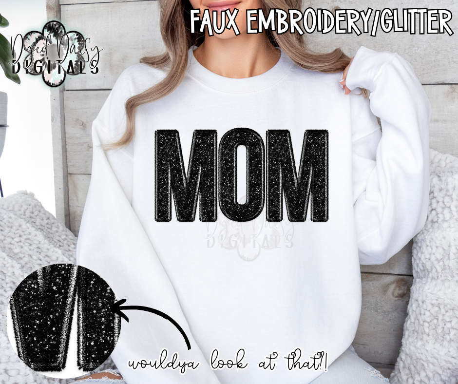 Black Glitter 2.0 Mom Faux Embroidery/Glitter Digital Download