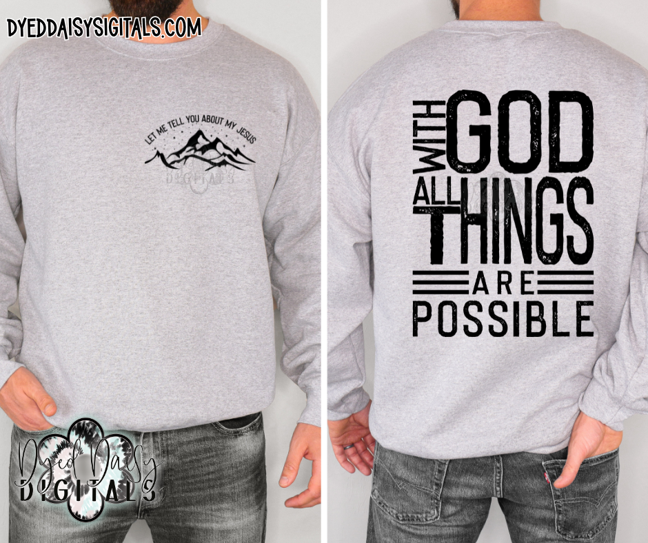 Let me tell you about Jesus & With God all things are possible - Front and Pocket Design - Black and full color - - Digital Download