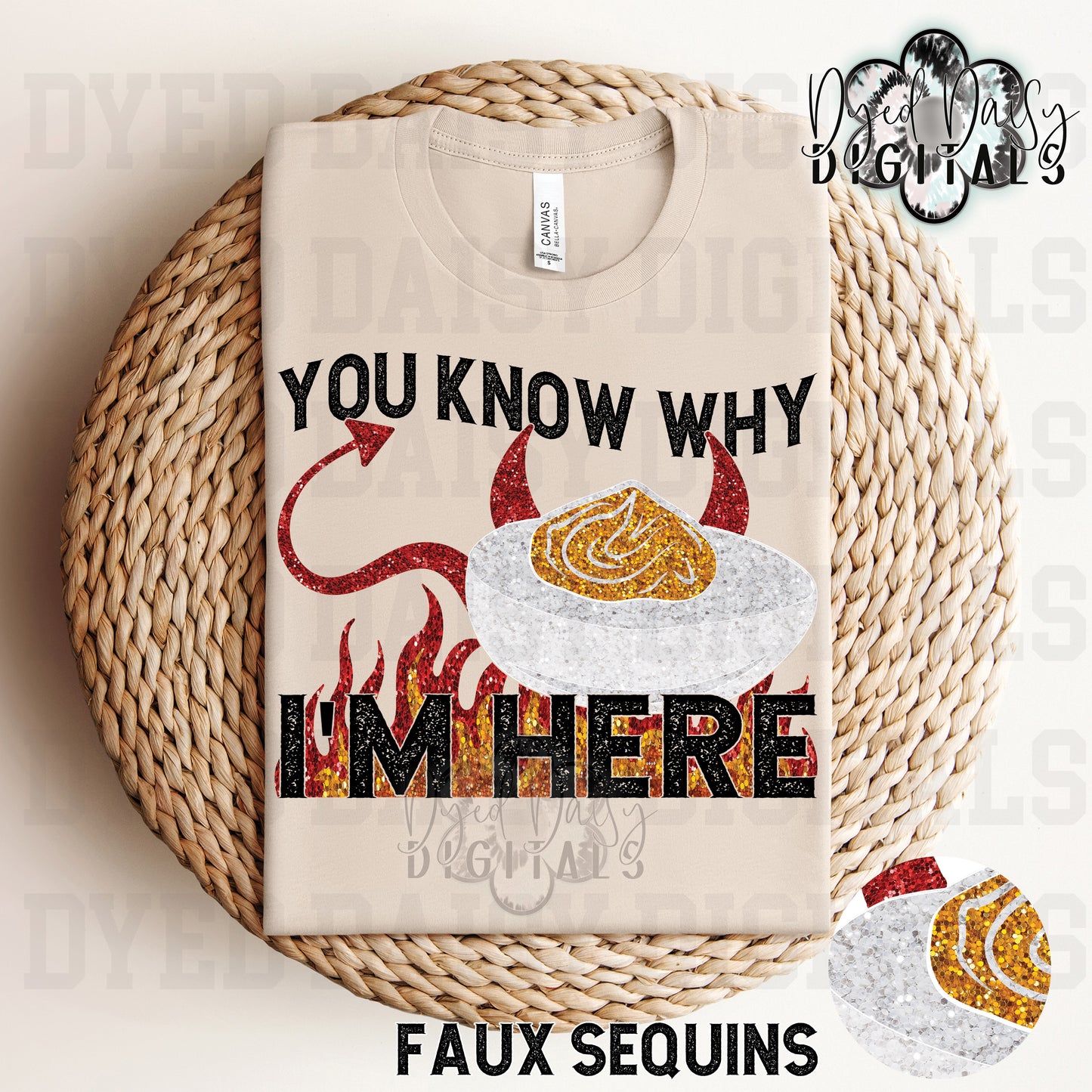 You Know Why I'm Here - Faux Sequins Digital Download