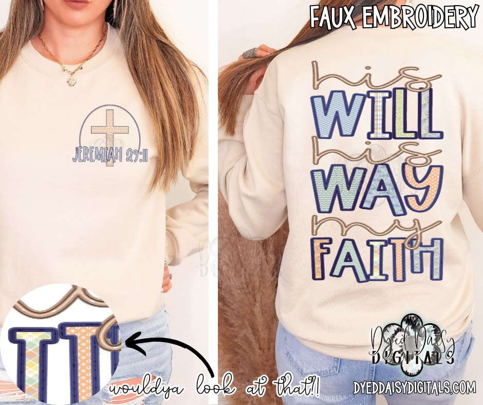 His Will - His Way - My Faith Faux Embroidery Digital Download