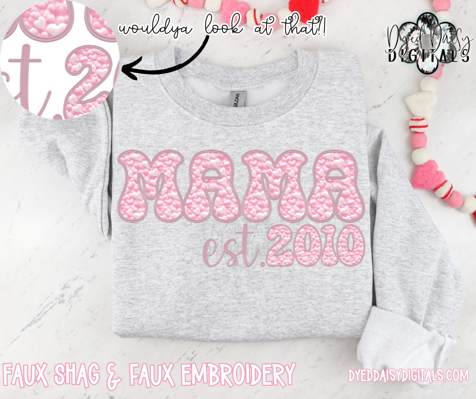 Mama Est. (with numbers for date!) Pastel Hearts Faux Embroidery & Faux Shag Digital Download