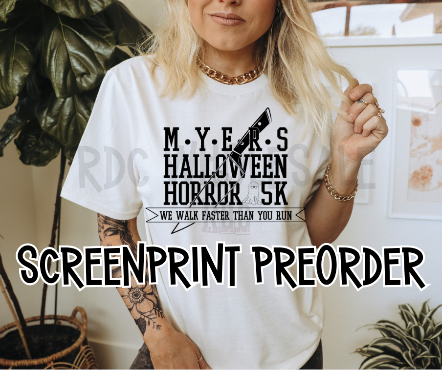 Myers 5k - SCREENPRINT RTS