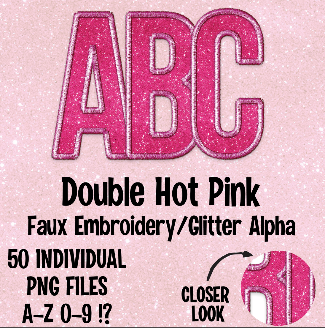 Double Hot Pink Faux Embroidery/Glitter  Alpha Set Digital Download