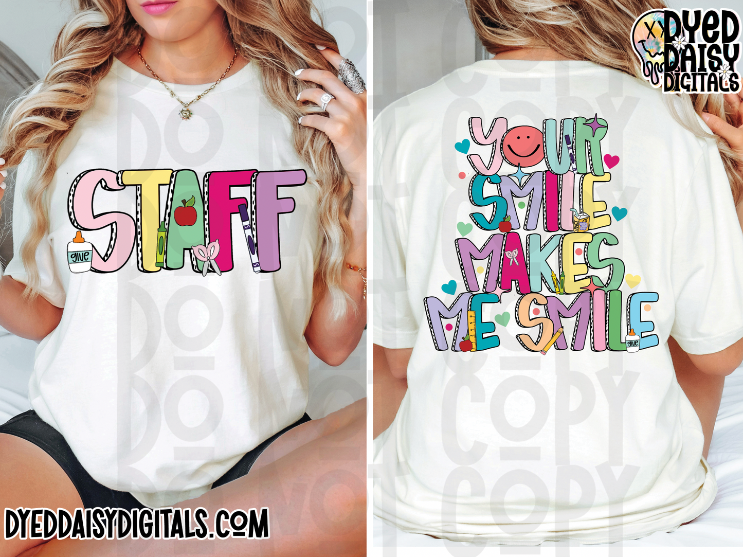 Your Smile Makes Me Smile - w/ Staff/Teacher/Admin front Designs - First Day of School - Digital Download