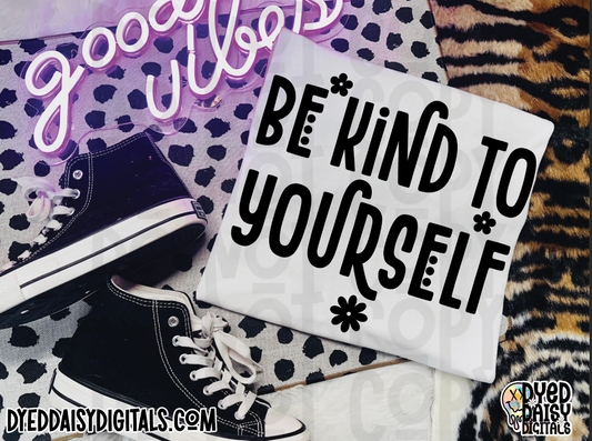 Be Kind to Yourself Single Color - Digital Download