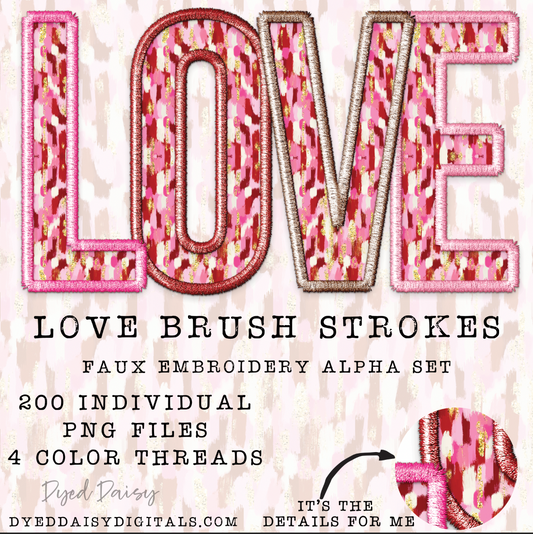 Love Brush Strokes Faux Embroidery Alpha Set Digital Download