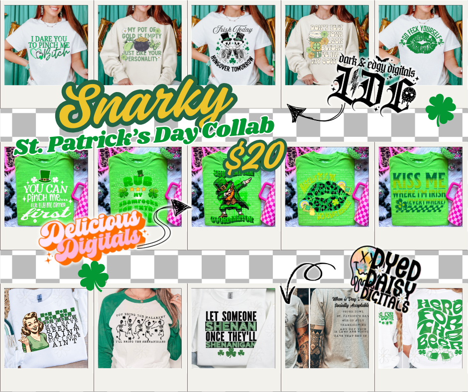 Snarky St. Patty's Collab w/ Lyttle Design Co and Delicious Digital Designs