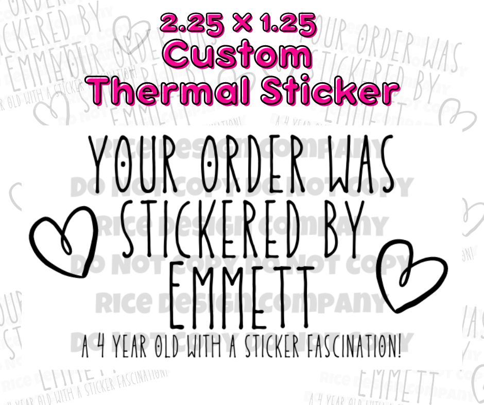 Custom "Stickered By" Thermal Packaging Stickers - 100 for $10