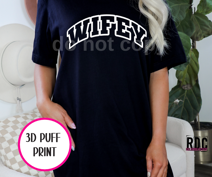 Wifey PUFF PRINT RTS