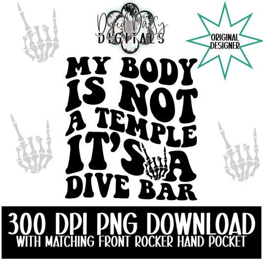 Body is Not a Temple it's a Dive Bar - Digital Download