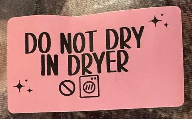 Do Not Dry In Dyer - Thermal Packaging Stickers - 100 for $10